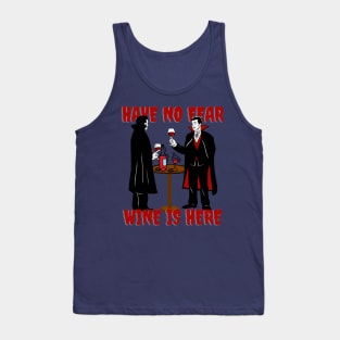 Wine Funny Have No Fear Tank Top